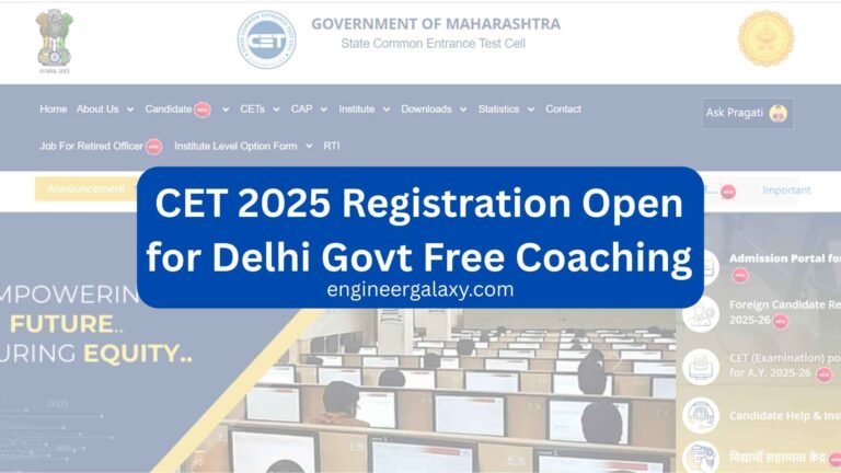 CET 2025 Registration Open for Delhi Govt Free Coaching