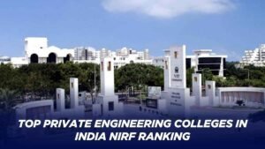 Top Private Engineering Colleges in India NIRF Ranking 2025 Guide