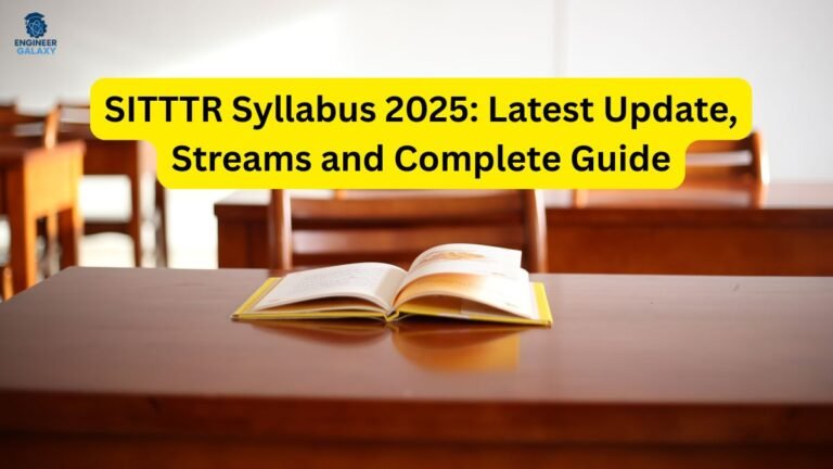 SITTTR Syllabus 2026: Latest Update, Streams and Complete Guide