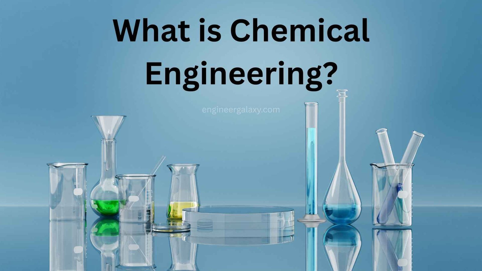 Chemical Engineering: Complete Guide (2026): Scope, Courses, Salary & Careers