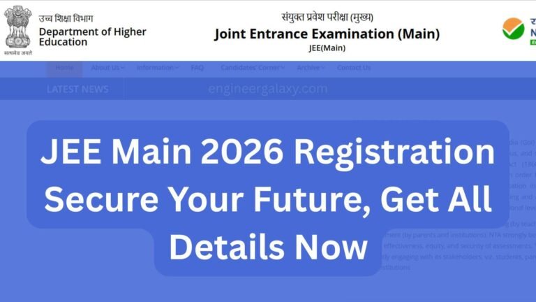 JEE Main 2026 Registration Secure Your Future, Get All Details Now