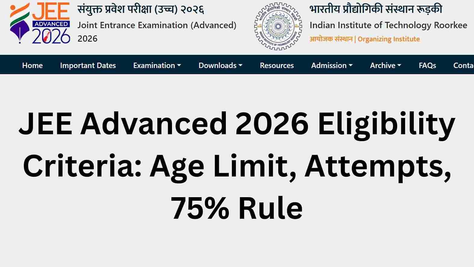 JEE Advanced 2026 Eligibility Criteria: Age Limit, Attempts, 75% Rule