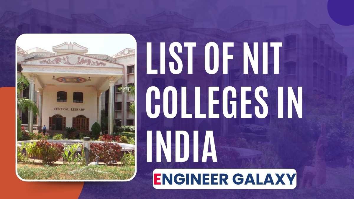 List of NIT Colleges in India: NIRF Ranking, Top 10 NITs