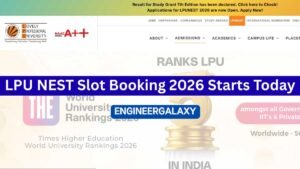 LPU NEST Slot Booking 2026 Starts Today: Guide